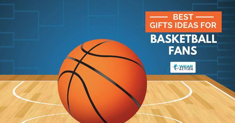 Best Gift Ideas for Basketball Fans and Lovers