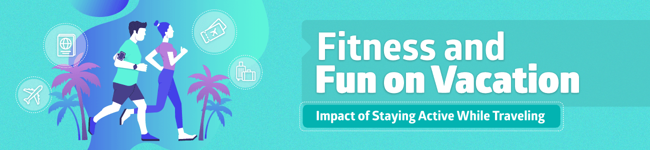 Fitness and Fun on Vacation Header Image